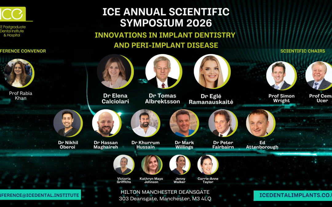 Revolutionising Implant Dentistry: ICE Annual Scientific Symposium 2026 – Book Your Place Today!